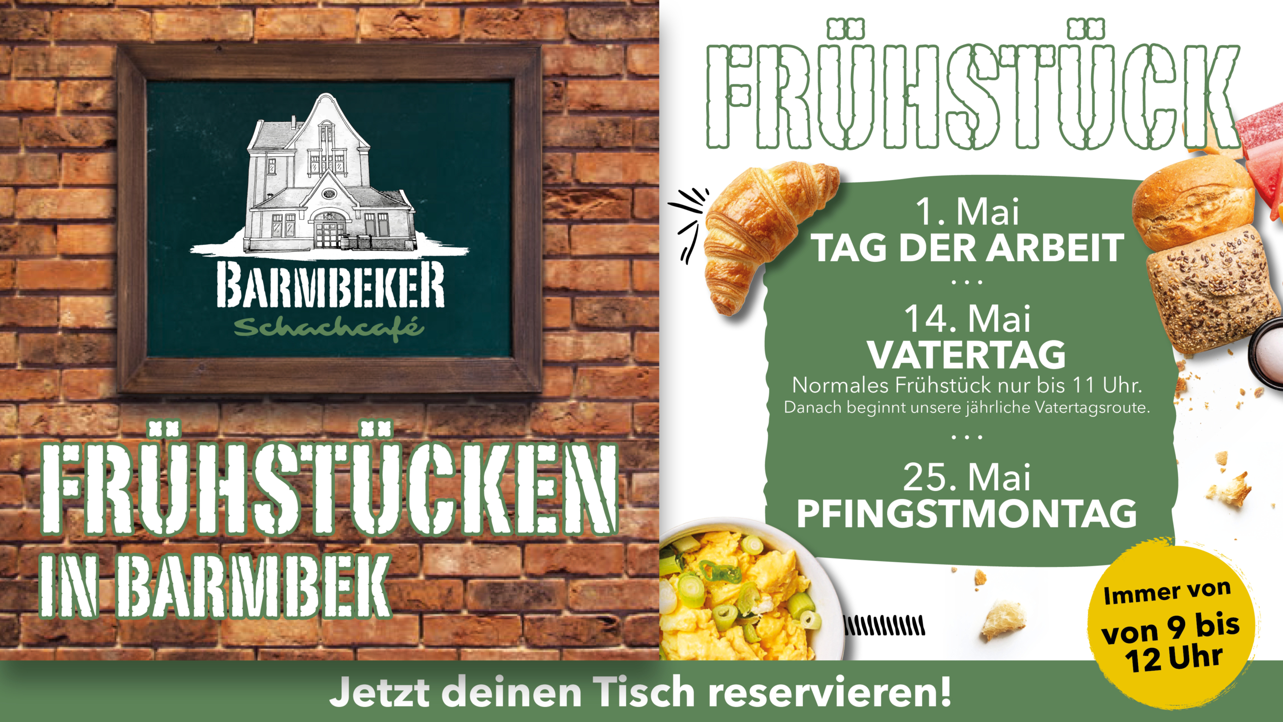 Frühstück im Barmbeker Schachcafé in Hamburg-Barmbek an den Feiertagen 1. Mai, Vatertag und Pfingstmontag von 9 bis 12 Uhr.