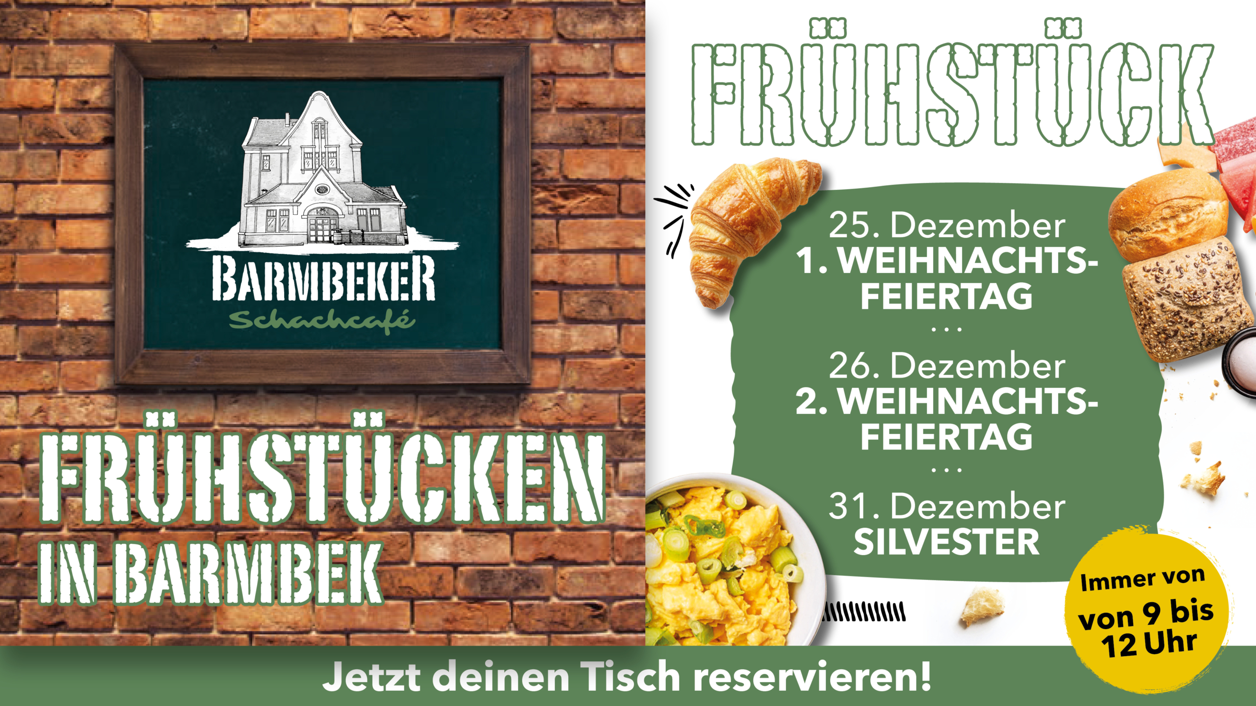 Frühstück im Barmbeker Schachcafé in Hamburg-Barmbek an Weihnachten und Silvester von 9 bis 12 Uhr.