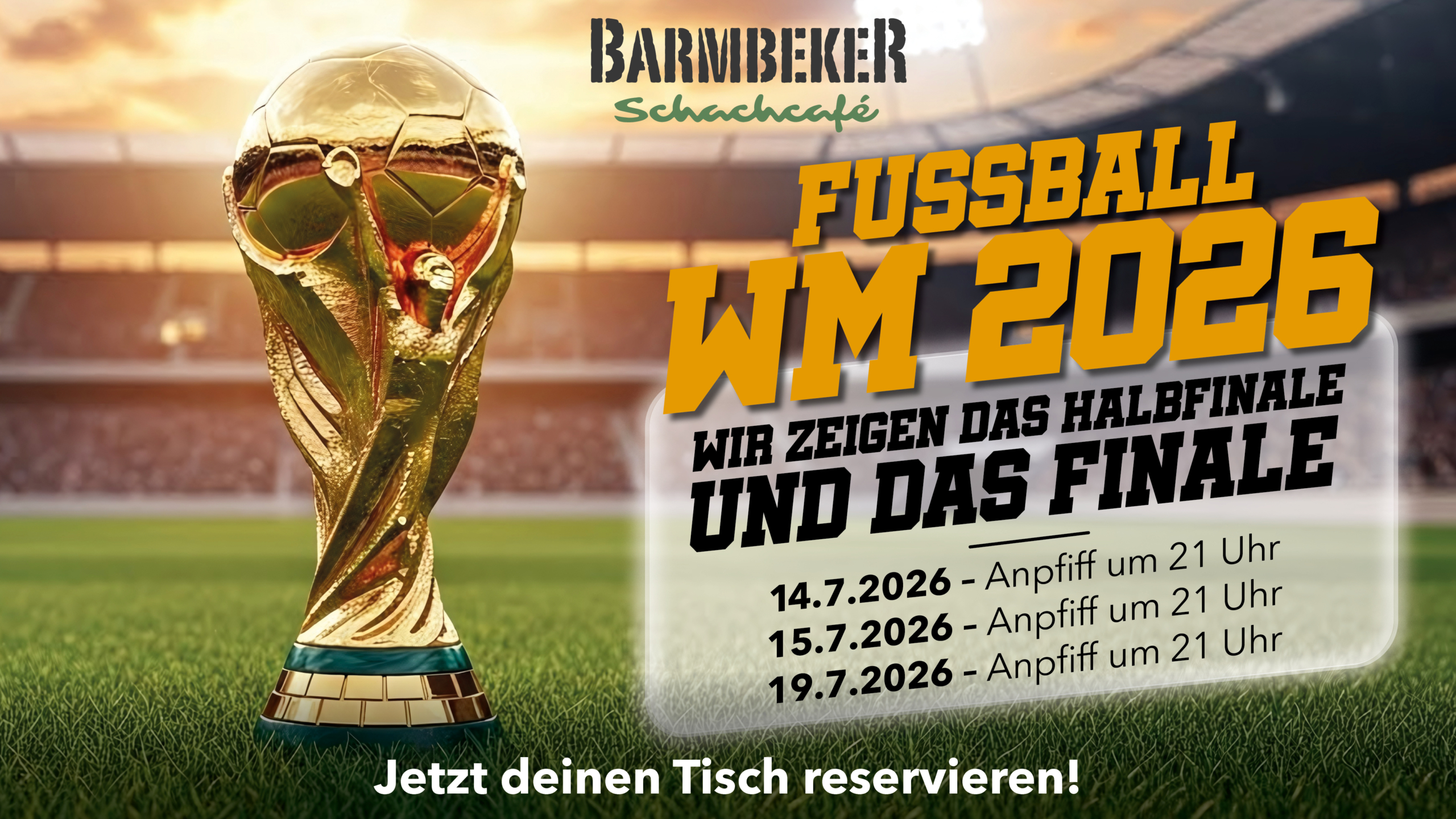 Alt-Text: Fußball WM 2026 Public Viewing im Barmbeker Schachcafé mit goldener Trophäe und Fußballstadion.
