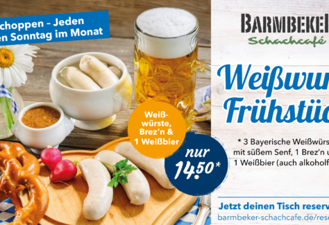 Frühschoppen im Barmbeker Schachcafé mit 3 bayerischen Weißwürsten, süßem Senf, Brez'n und Weißbier