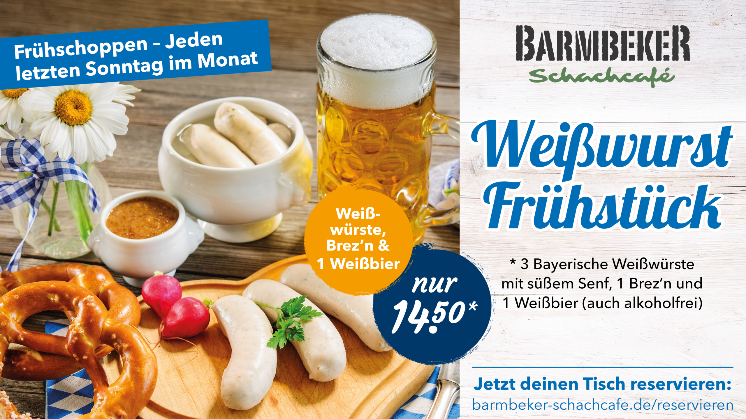 Frühschoppen im Barmbeker Schachcafé mit 3 bayerischen Weißwürsten, süßem Senf, Brez'n und Weißbier